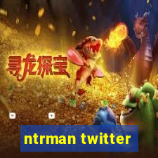 ntrman twitter